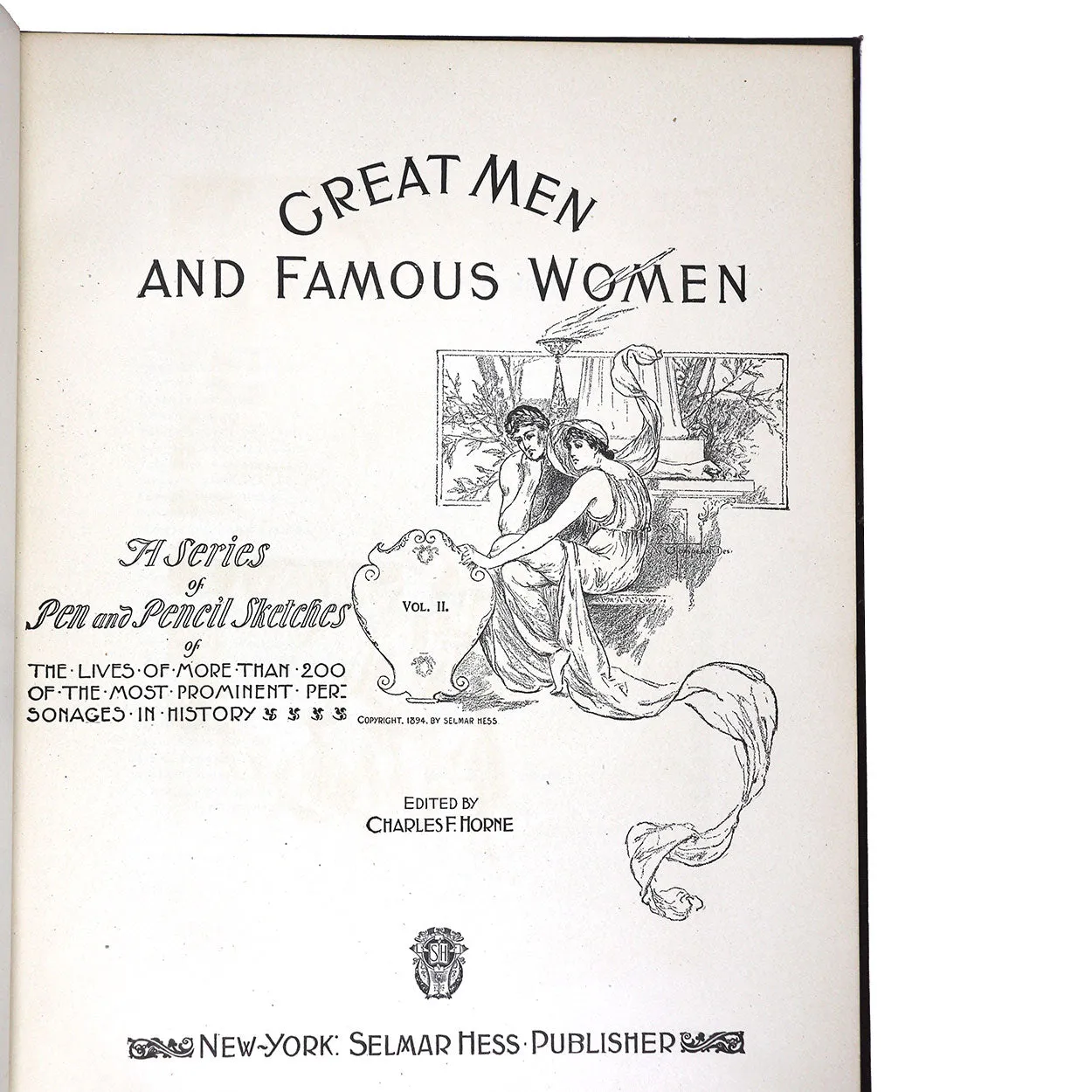 1st Edition Book: Great Men and Famous Women, Volume II by Charles F. Horne