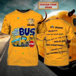 All About That School Bus - Personalized Name 3D Tshirt - 19 (Ver 3)