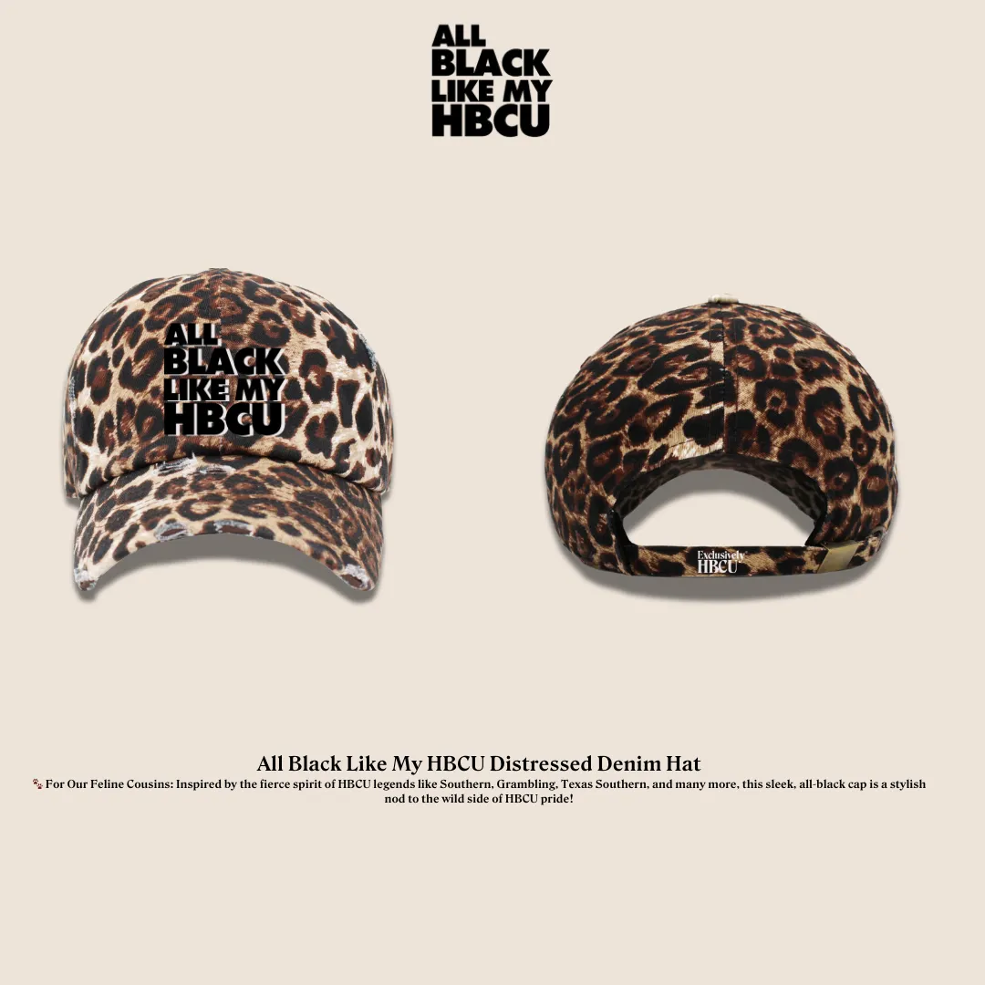 All Black Like My HBCU Dat Hat: "Cat" Edition