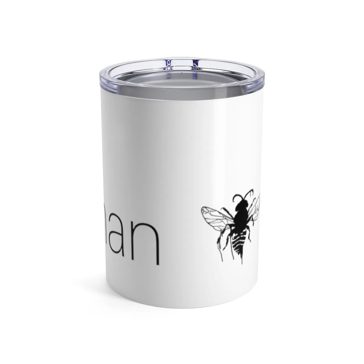 Bee Human Tumbler 10oz