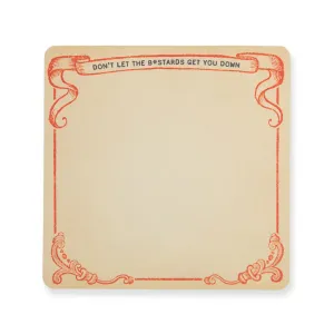 Don't Let The Bastards Notepad