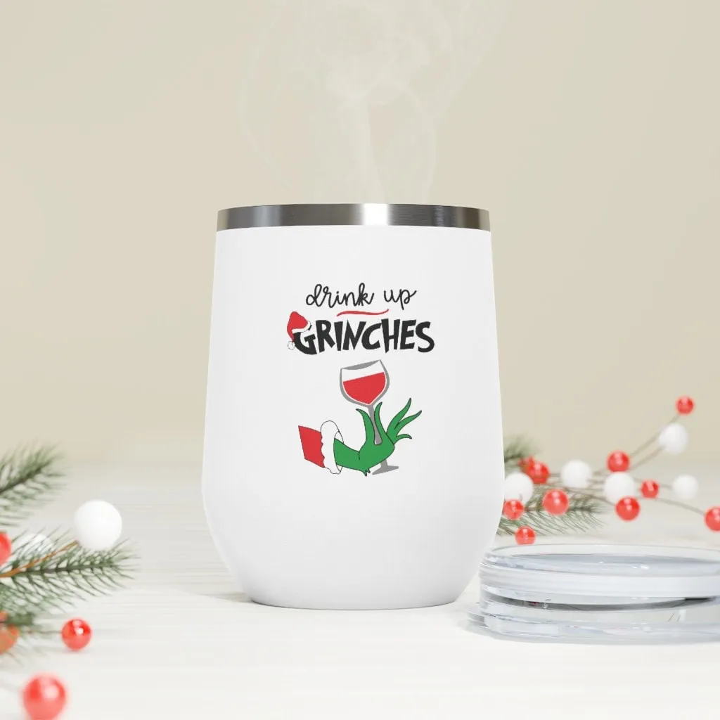 Drink Up Grinches Wine Tumbler 12oz