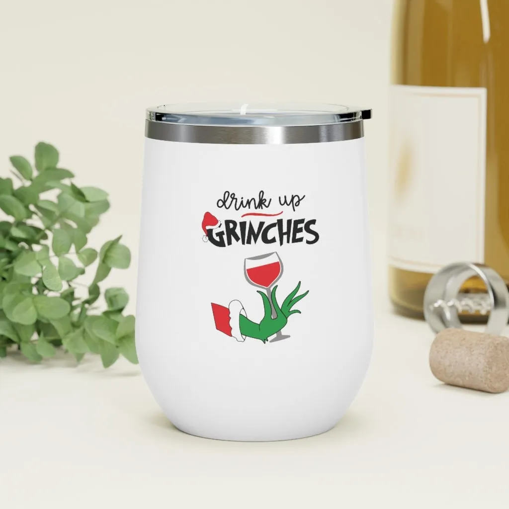 Drink Up Grinches Wine Tumbler 12oz