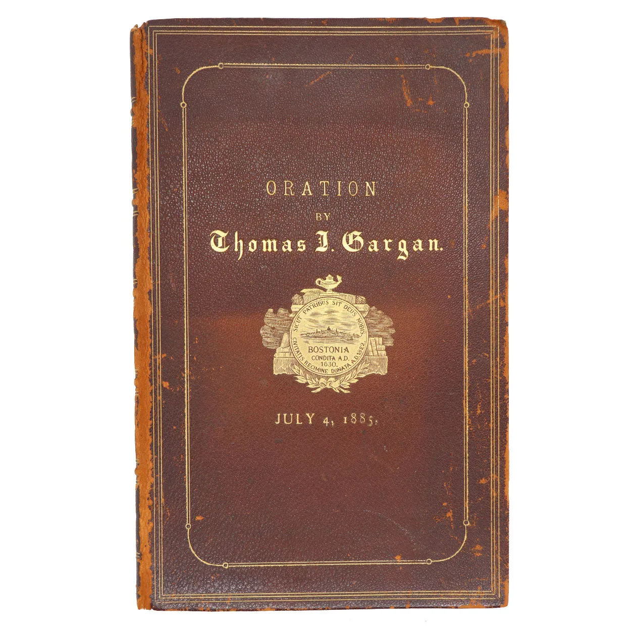 First Edition Signed Leather Book: Oration, July 4th, 1885 by Thomas J. Gargan