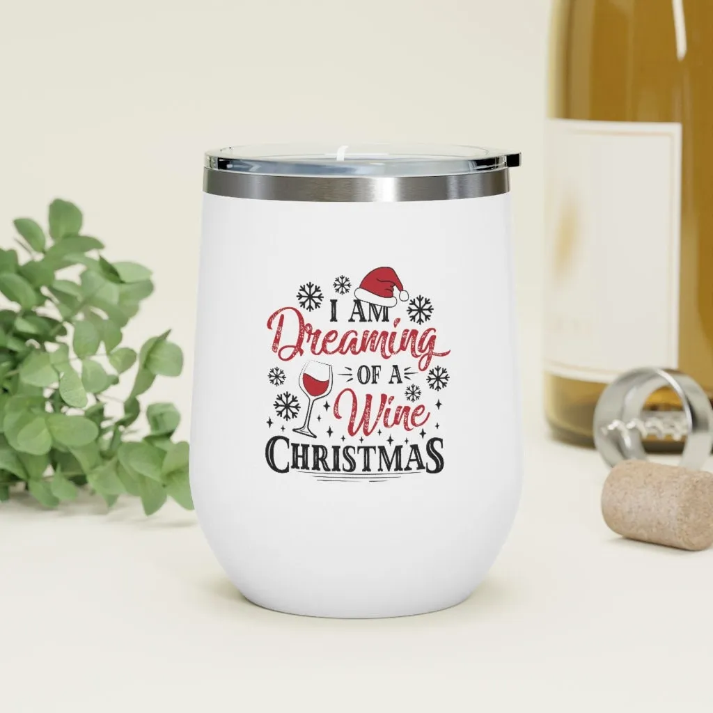 I'm Dreaming of a Wine Christmas Wine Tumbler 12oz