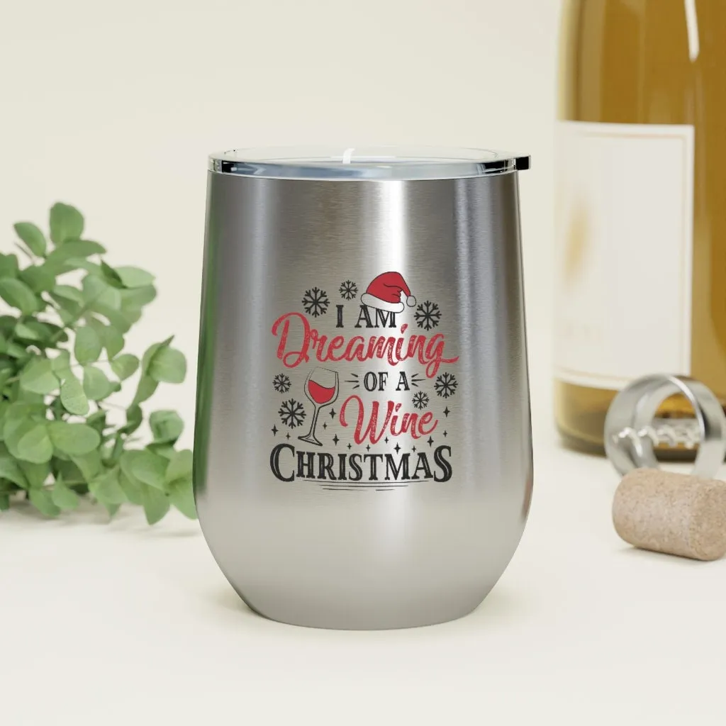 I'm Dreaming of a Wine Christmas Wine Tumbler 12oz