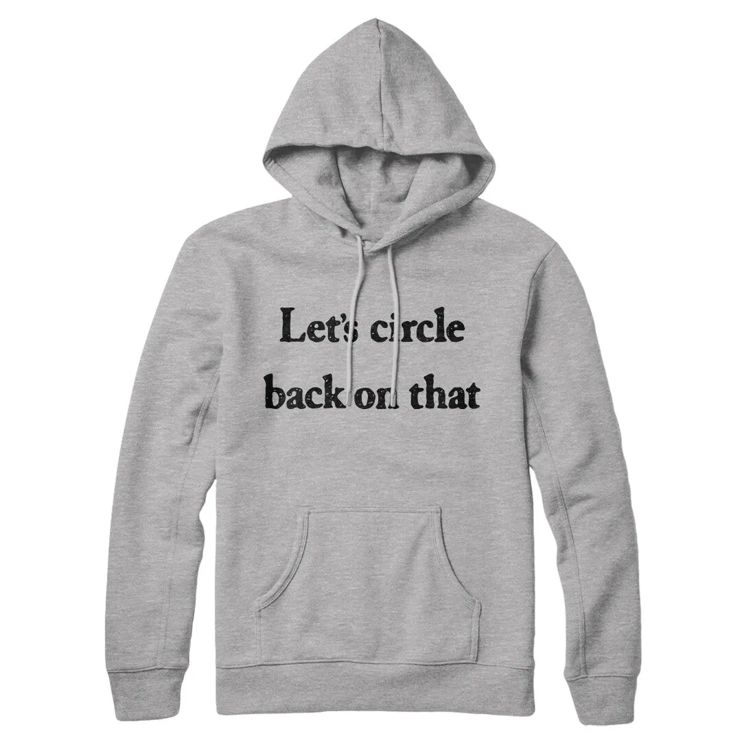 Let’s Circle Back On That Hoodie