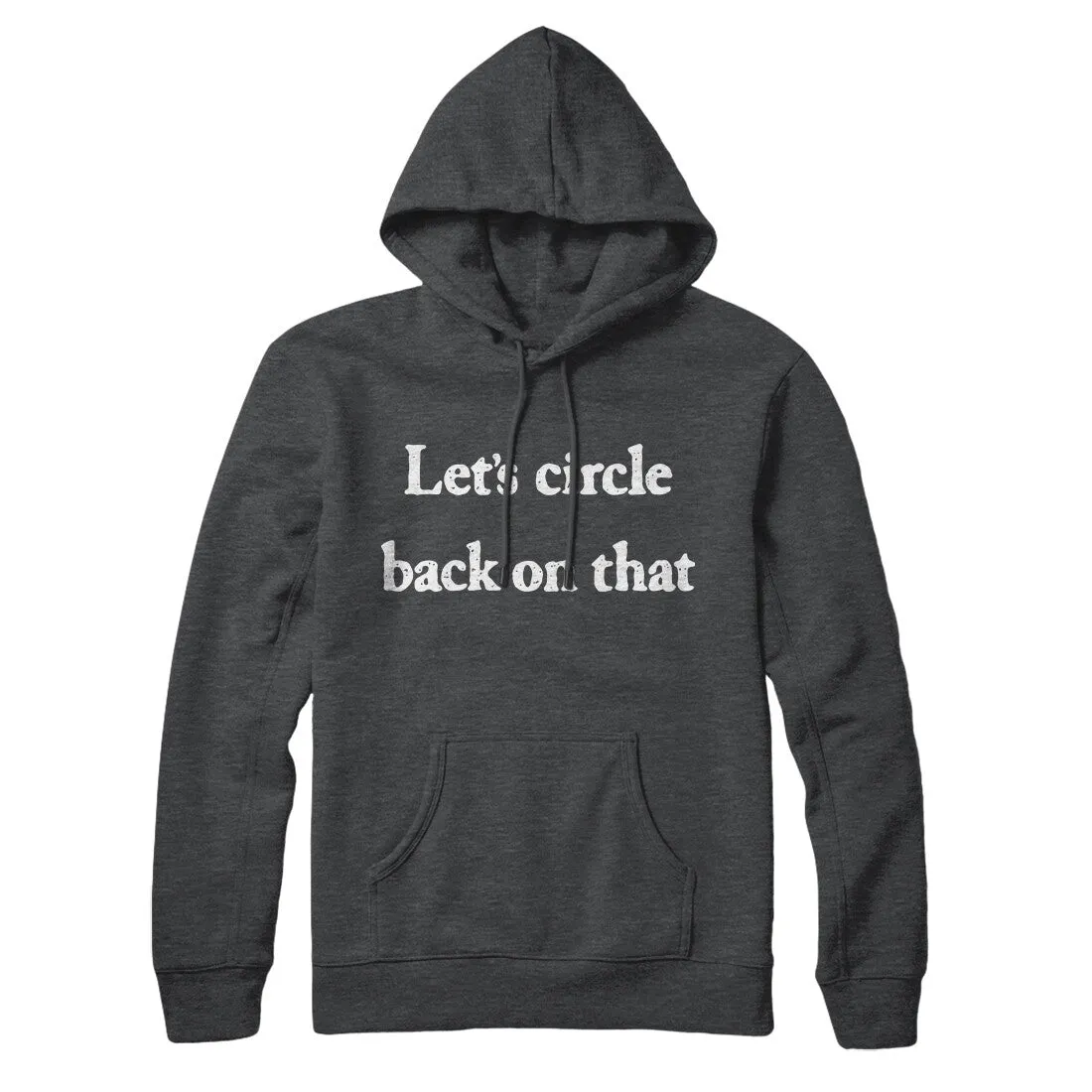Let’s Circle Back On That Hoodie