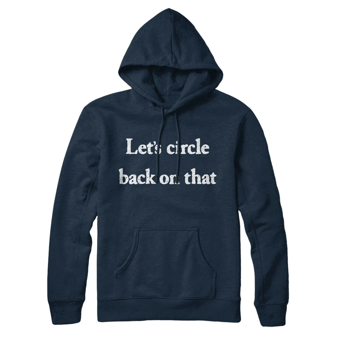 Let’s Circle Back On That Hoodie