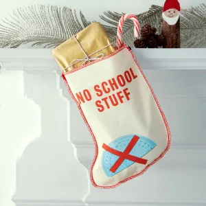 No School Stuff Christmas stocking