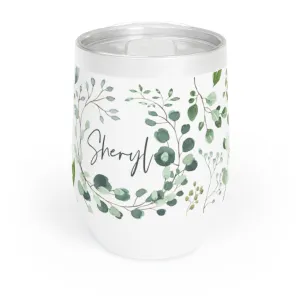 Sheryl - Chill Wine Tumbler