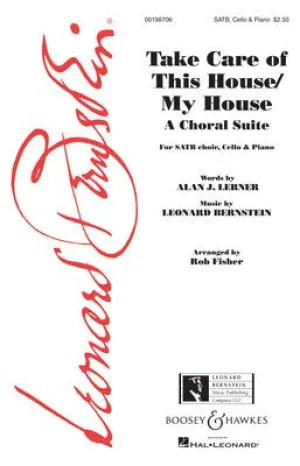 TAKE CARE OF THIS HOUSE/MY HOUSE SATB