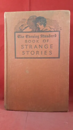 The Evening Standard Book of Strange Stories, Hutchinson & Co, no date