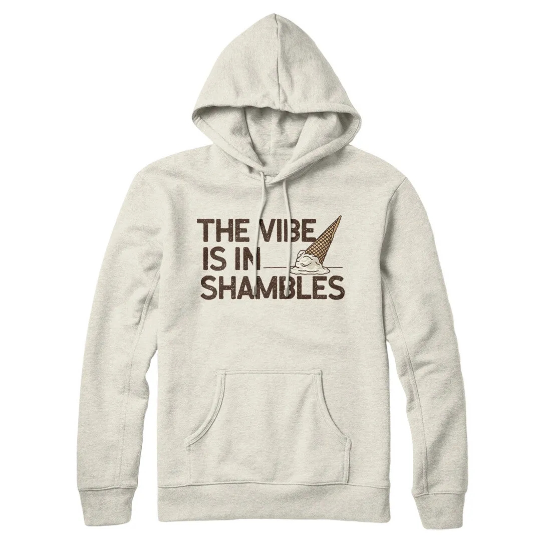 The Vibe Is In Shambles Hoodie