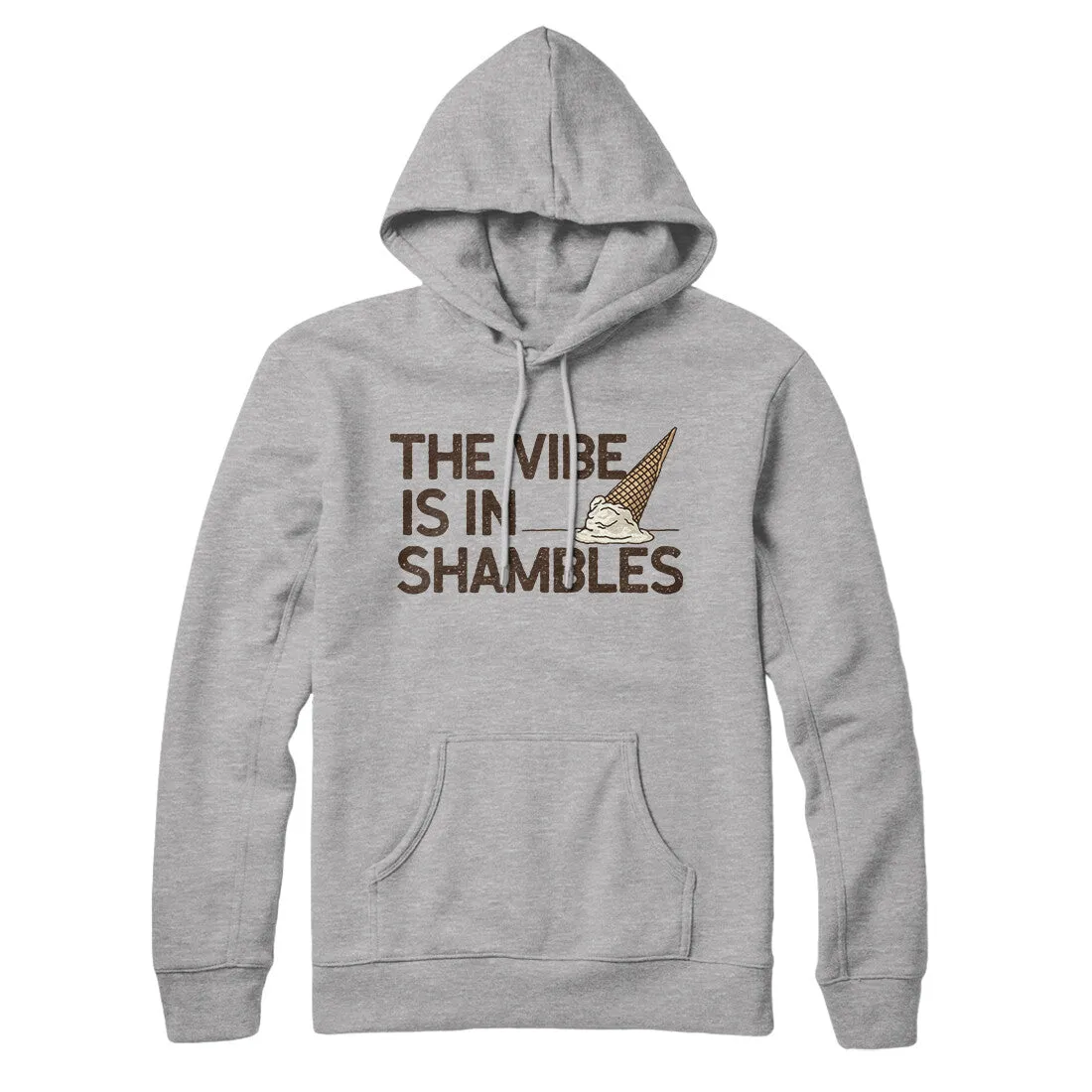 The Vibe Is In Shambles Hoodie