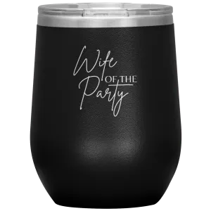 Wife of the Party Wine Tumbler