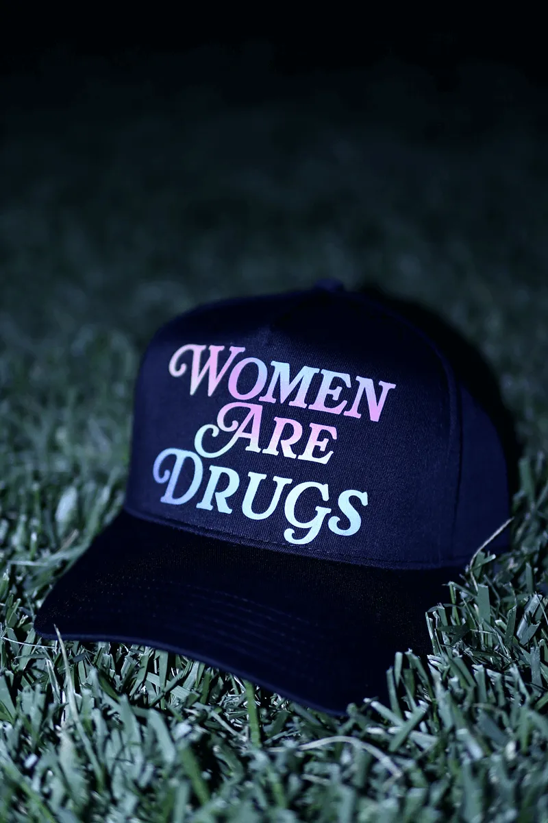 Women Are Drugs (Holographic) | Black Trucker Hat