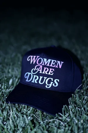 Women Are Drugs (Holographic) | Black Trucker Hat